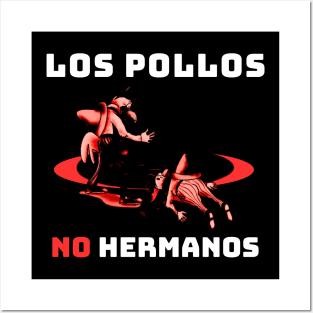 Los Pollos No Hermanos Posters and Art